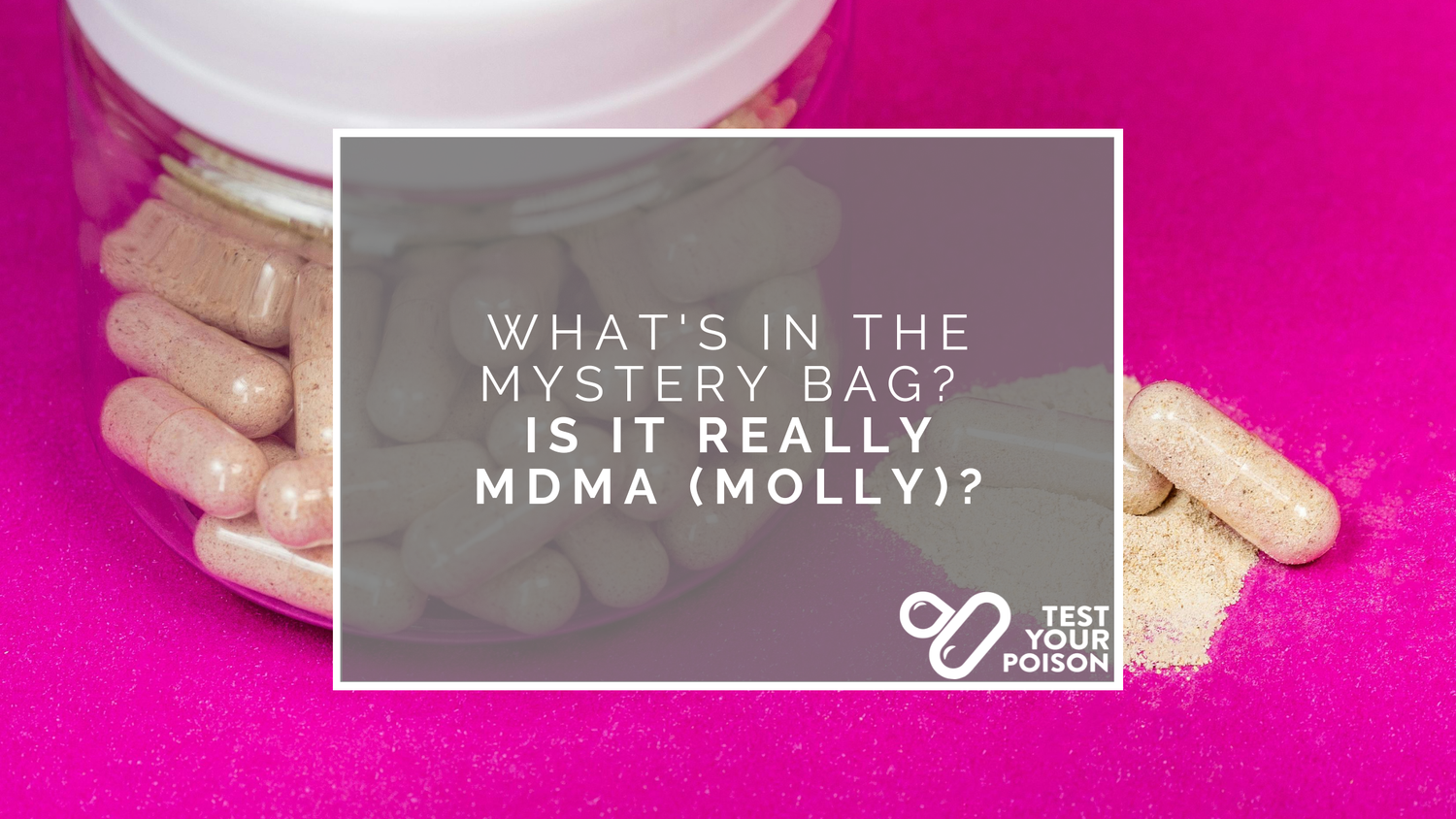 What's In The Mystery Bag? Is It Really MDMA (Molly)?
