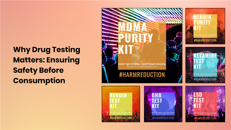 Why Drug Testing Matters: Ensuring Safety Before Consumption