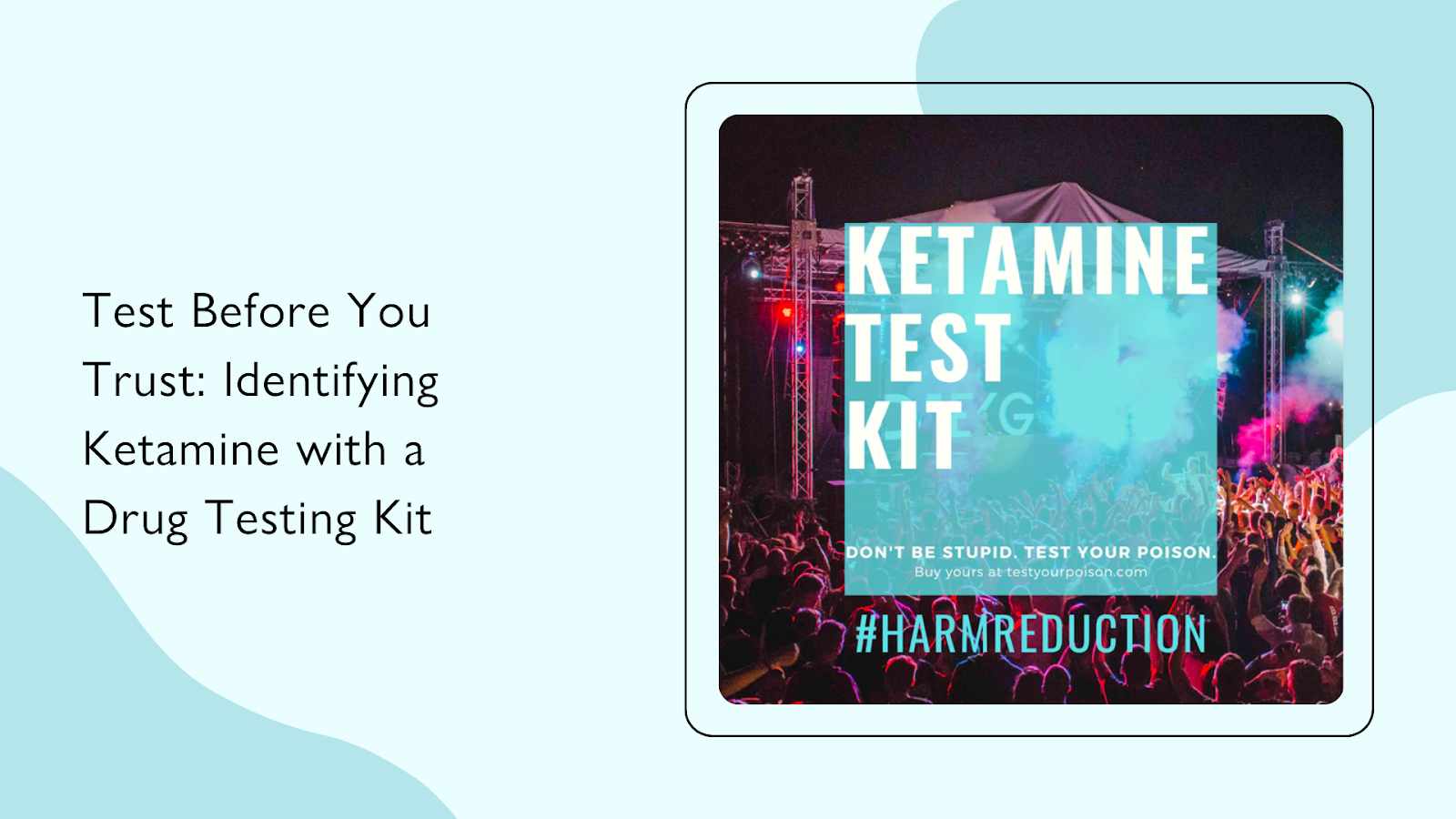 Test Before You Trust: Identifying Ketamine with a Drug Testing Kit